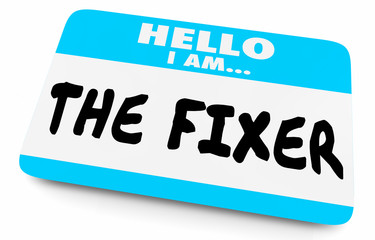 The Fixer Name Tag Problem Solver 3d Illustration