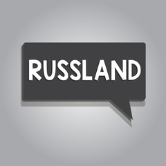 Text sign showing Russland. Conceptual photo former empire of eastern Europe and northern Asia Slavic.