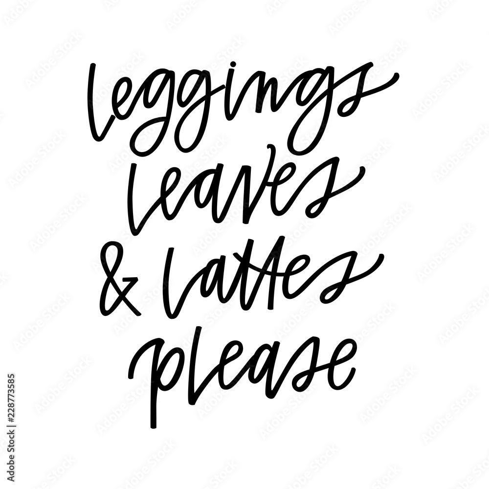 Canvas Prints Leggings, Leaves, and Lattes Please