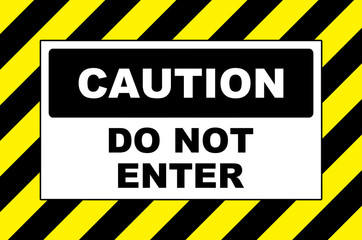 caution do not enter warning sign placard board