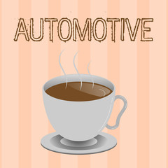 Text sign showing Automotive. Conceptual photo Selfpropelled Related to motor vehicles engine cars automobiles.