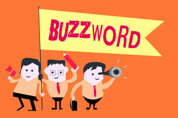 Word writing text Buzzword. Business concept for Fashionable word Commonly very often used expression Popular.