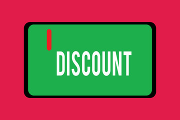 Word writing text Discount. Business concept for deduction from usual cost of something Save on product service.