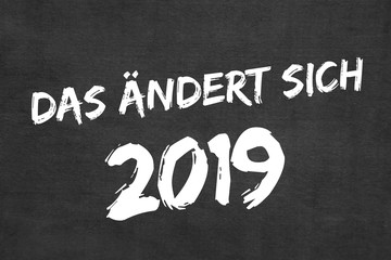Fototapeta premium Das ändert sich 2019