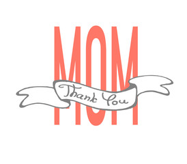 Thank you mom in the world letters with  ribbon