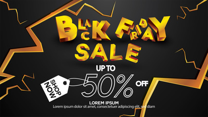 Fototapeta na wymiar Black friday sale banner layout design background black and gold 50% discount offer. For art template design, brochure style, banner, idea, cover, print, flyer, card, ad, sign, poster, badge.