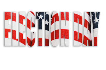 Election day letters with american flag background; patriotism concept; voting concept