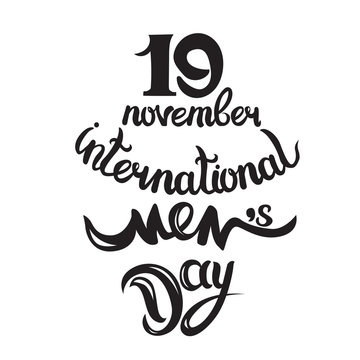 lettering for International Mens Day for decoration and covering on the black background. isolated image