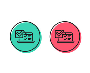 Online survey line icon. Select answer sign. Web interview symbol. Positive and negative circle buttons concept. Good or bad symbols. Online survey Vector