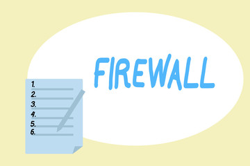 Handwriting text writing Firewall. Concept meaning protect network or system from unauthorized access with firewall.