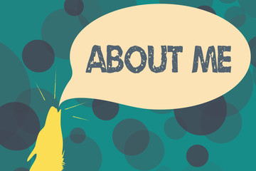 Text sign showing About Me. Conceptual photo My Personal Characteristics Information Likes and Dislikes.