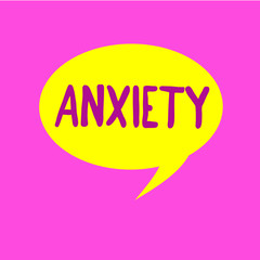 Writing note showing Anxiety. Business photo showcasing Excessive uneasiness and apprehension Panic attack syndrome.