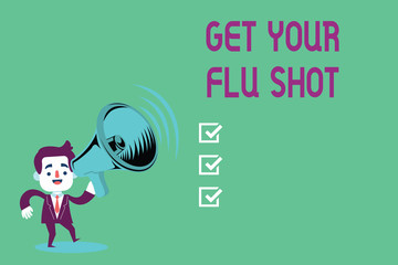 Conceptual hand writing showing Get Your Flu Shot. Business photo showcasing Acquire the vaccine to protect against influenza.
