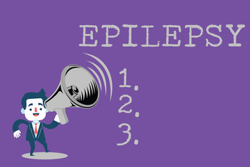 Text sign showing Epilepsy. Conceptual photo Fourth most common neurological disorder Unpredictable seizures.