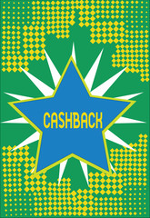 Text sign showing Cashback. Conceptual photo incentive offered to buyers certain products whereby receive cash.