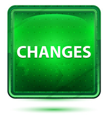 Changes Neon Light Green Square Button