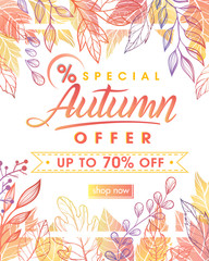 Autumn special offer banner.Hand drawn lettering autumn with leaves in fall colors.Sale season card perfect for prints, flyers,banners, promotion,special offer and more. Vector autumn promotion.