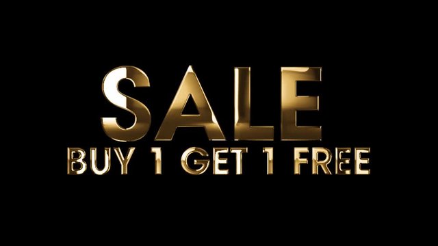SALE buy 1 get 1 free - text animation with gold letters over black background