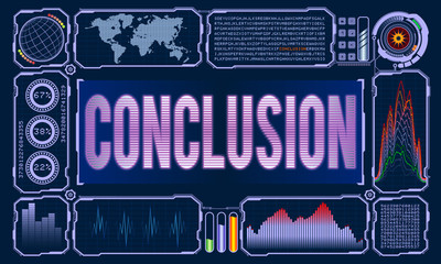 Futuristic User Interface With the Word Conclusion