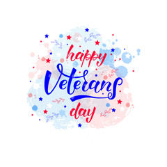 HAPPY VETERANS DAY-hand drawn lettering. Holliday calligraphy for banner, poster, greeting card, party invitation. Vector illustration EPS 10. 