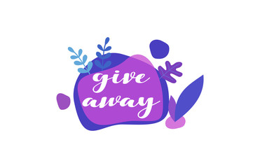 Give Away. Purple Blue Flat Natural Background Words letter Design
