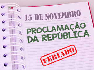 Agenda with markings November 15 - Proclamation of the Republic - Holiday (in Portuguese).