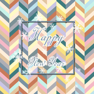 Happy New Year. Chevron Holiday background. Decorative design for card, banner, greeting, vintage decoration. Symbol of celebration, holiday. Vector illustration