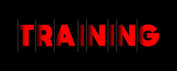 Training - red text written on black background