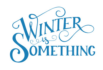 Lettering Winter is something