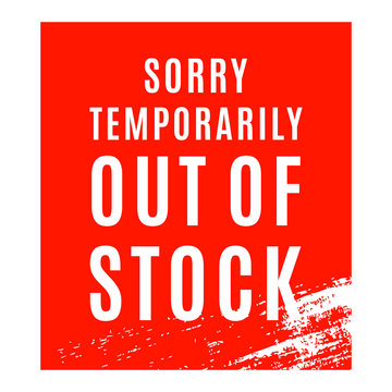 Sorry temporarily out of stock sign. Red stockout banner.