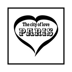 T shirt typography graphic with quote The city of love Paris. Fashion design stylish print for sports wear. Girl fashion stylish jacket. Template for t , apparel, card, poster. Vector illustration.