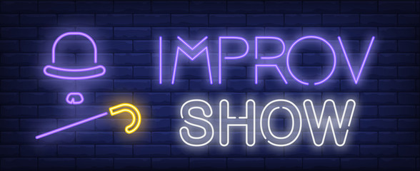 Improv show neon text with hat and cane. Show invitation advertisement design. Night bright neon sign, colorful billboard, light banner. Vector illustration in neon style.