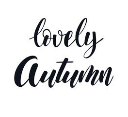 Lovely Autumn hand lettering phrase. Black and white