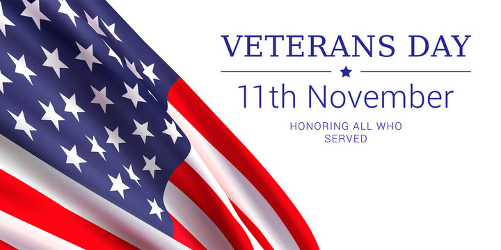 11th november - Veterans Day. Honoring all who served. Vector banner design template with american flag and text on white background.