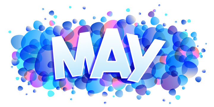 May word vector on bubbles background