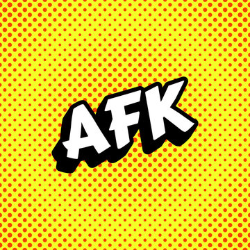AFK acronym background