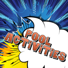 Pool Activities - Vector illustrated comic book style phrase.