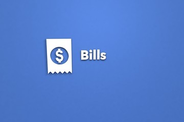 Text Bills with white 3D illustration and blue background
