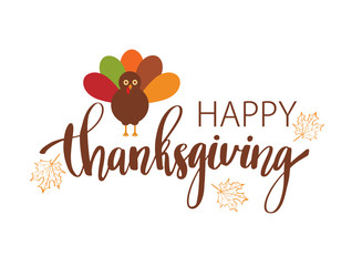Hand drawn Happy Thanksgiving typography poster. Celebration text with cute turkey and maple leaves for postcard, icon or badge. Vector calligraphy lettering holiday quote