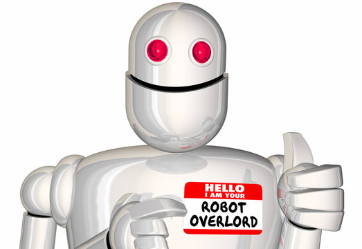 Hello Im Your Robot Overlord Master Boss Nametag 3d Illustration