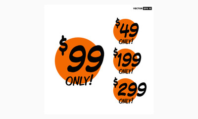 Sale $ 49 99 199 and 299 Dollars Only Offer Badge Sticker Design in Flat Style