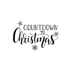 Countdown to Christmas. Lettering. calligraphy vector illustration. winter holiday design