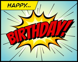 Happy Birthday postcard, in a vintage style comic book bubble sound effect  - Vector EPS10. 