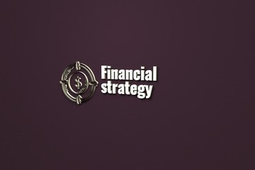 Illustration of Financial strategy with yellow text on dark background