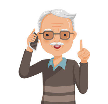 Elderly Man On Phone And Smiling. Talking On The Phone. Hold Up. Old Man's Face With Glasses Are Laughing Happily . Daily Life With The Use Of Communication Tools. Business During Retirement. Vector