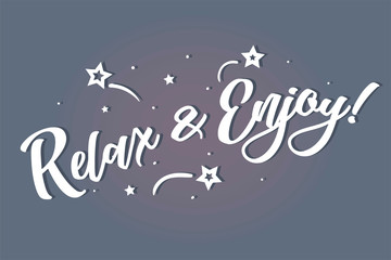 Relax and Enjoy lettering card, banner. Beautiful greeting scratched calligraphy white text word stars. Hand drawn invitation print design. Handwritten modern brush blue background isolated vector