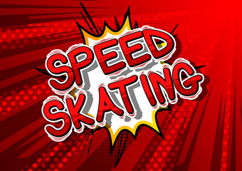Speed Skating - Vector illustrated comic book style phrase.