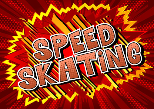 Speed Skating - Vector illustrated comic book style phrase.