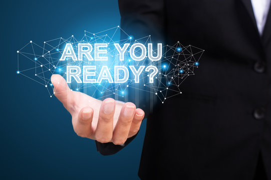 Are you ready in the hand of business. Are you ready concept