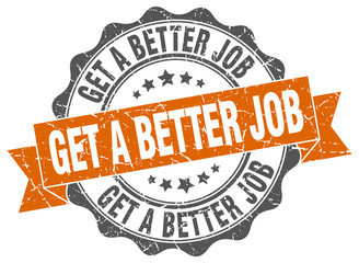 get a better job stamp. sign. seal